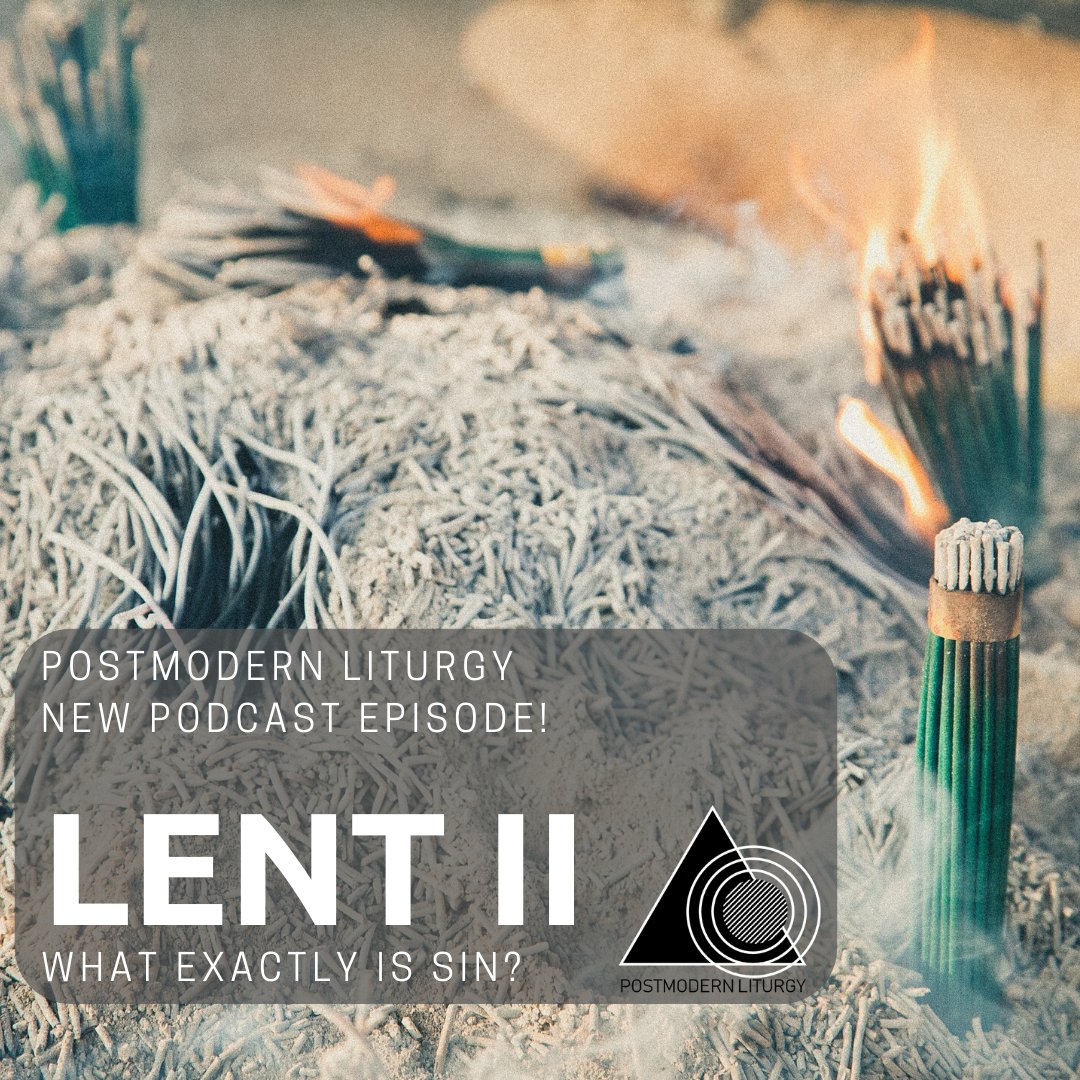 PMLiturgy's tweet image. There is a new episode of the podcast out today!  
In the episode this week, we are trying to get to the bottom what exactly we mean by “sin” so that, perhaps, we will have some reasoning behind this season of confession, repentance and preparation.  postmodernliturgy.com/podcast
