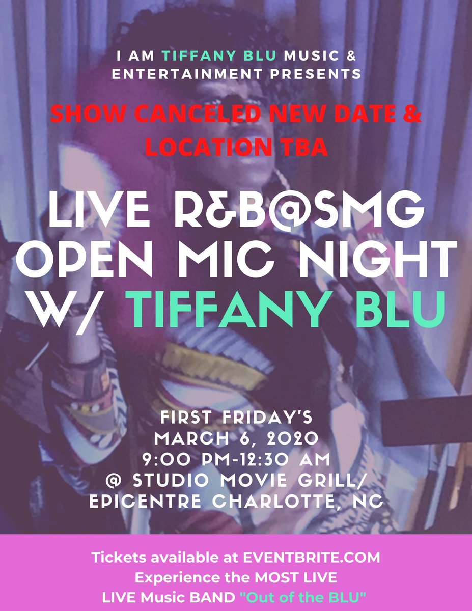 TiffanyBluMusic's tweet photo. CANCELLED EVENT MARCH 6TH LIVE R&amp;B@SMG CHARLOTTE|OPEN MIC NIGHT|HOST TIFFANY BLU|LIVE BAND EVENT|SPONSOR DEALS INSIDE!| - https://t.co/qaySJFoUab https://t.co/hYarNGpDWM