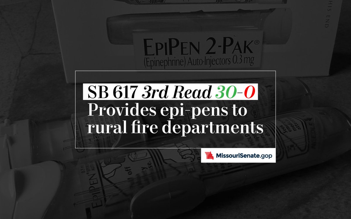 SB 617 (<a href="/SenCunningham33/">Mike Cunningham</a>) 3rd read by the Senate 30-0. Provides epi-pens to rural fire departments. #moleg