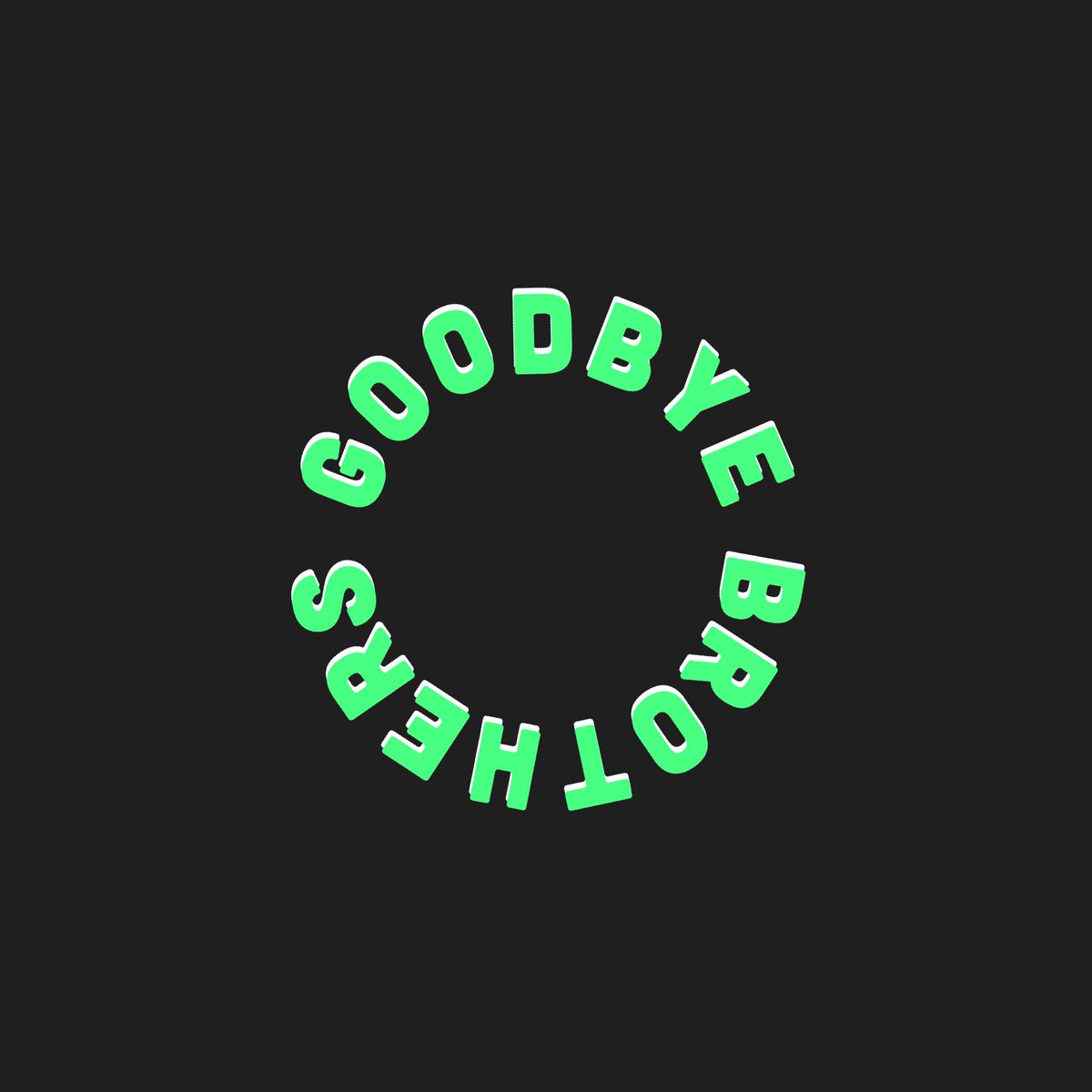 Goodbye Brothers tweet media