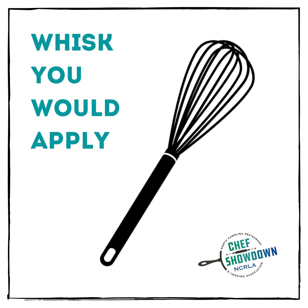 NCChefShowdown's tweet photo. Whisk you would apply, to the NCRLA Chef Showdown. Visit the link in bio to apply.
#NCRLA #NCRLAChefShowdown #CookingToWin #WhiskItRealGood https://t.co/KglVydloay