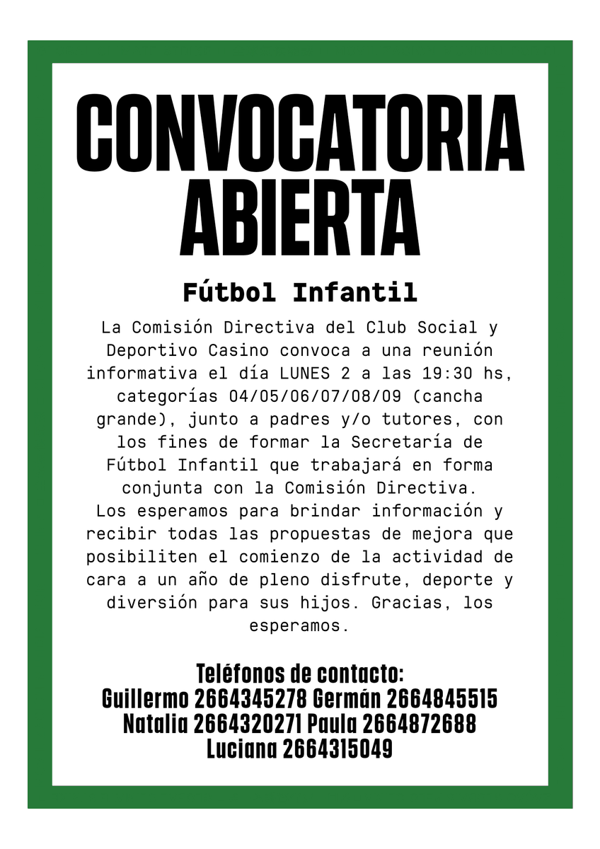 ClubCasinoSL's tweet photo. • ¡CONVOCATORIA ABIERTA! •
Fútbol infantil:
La Comisión Directiva del Club Social y Deportivo Casino convoca a una reunión informativa el día LUNES 2 a las 19:30 hs.
#FutbolInfantil #Timberitos
#MasQueUnClub #FamiliaVerde
#ClubCasino #Csdc https://t.co/C28kktoGDU