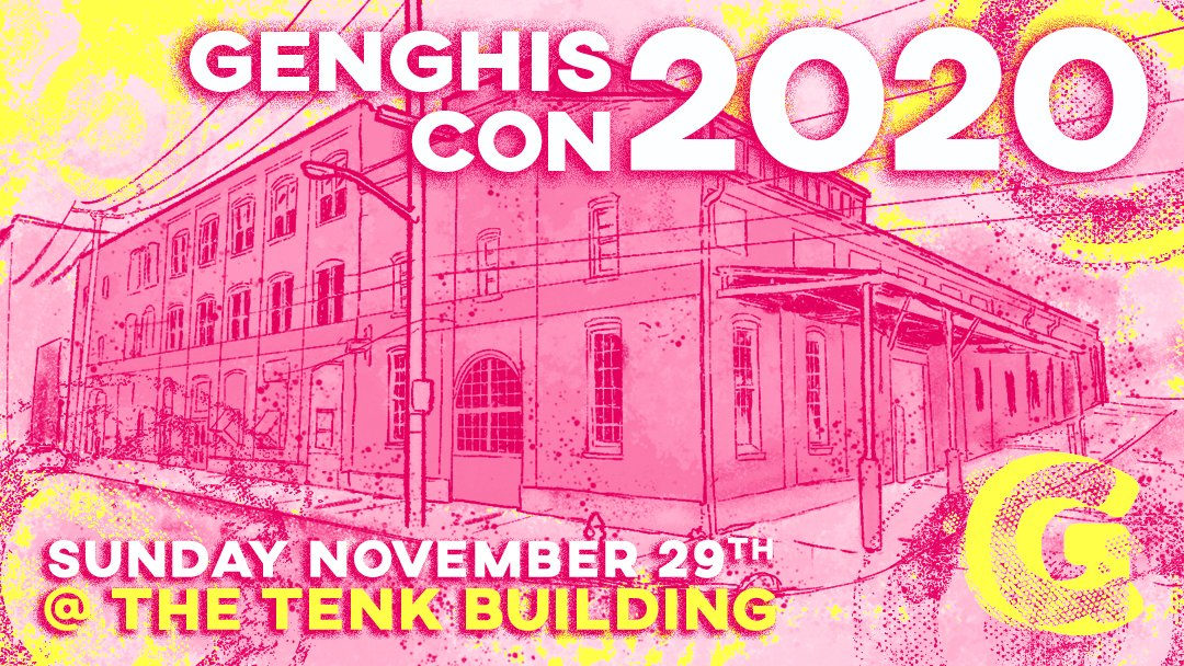 GenghisConCle's tweet photo. Mark your calendars!! Genghis Con will be returning to the Tenk Building, November 29th 2020! Application info coming soon https://t.co/fHf0qoGpYM