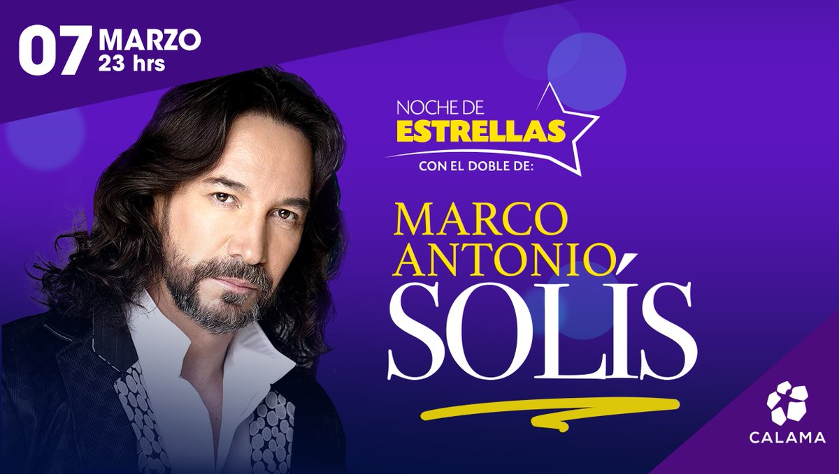 MarinaSolCalama's tweet photo. Todo el romanticismo del cantautor mexicano Marco Antonio Solís, lo podrás escuchar, en Casino Marina del Sol Calama,este sábado 07 de marzo. #CasinoMarinaDelSolCalama https://t.co/MwghYH2H8Q
