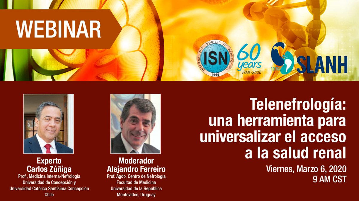 SocArgNefrologa's tweet photo. TELENEFROLOGIA: 
Viernes 6/03/2020, 9:00 AM. CST
Los invitamos a participar del próximo webinario conjunto ISN-SLANH, en el que disertará el Dr. Carlos Zúñiga, actuando como Moderador el Dr. Alejandro Ferreiro.

Registrarse en: https://t.co/i8MUQApmQE https://t.co/6OSm436m4L