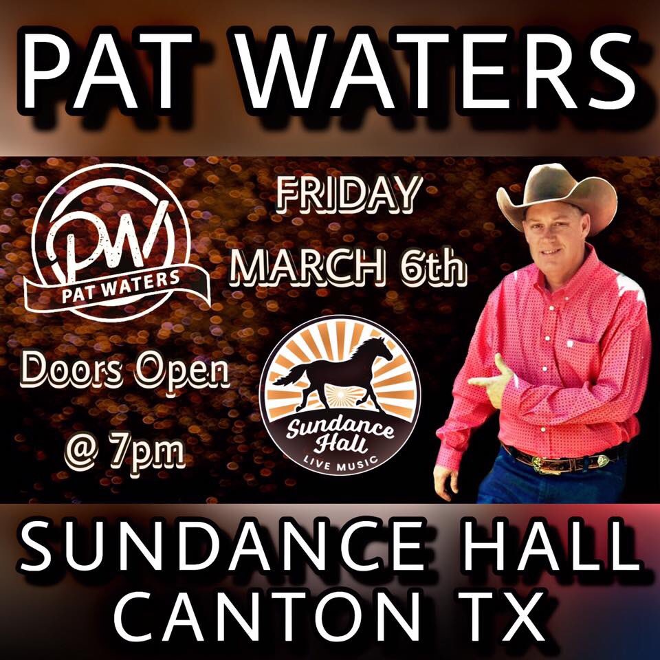 ShaiBerry's tweet photo. ⭐️ Friday 3/6: Pat Waters Live at Sundance Hall! @patwaters @ETXMusic #texaslivemusic #livemusic #countrymusic #music #dancehall #musicmedia #shaiberry https://t.co/7MTOgQPLxZ