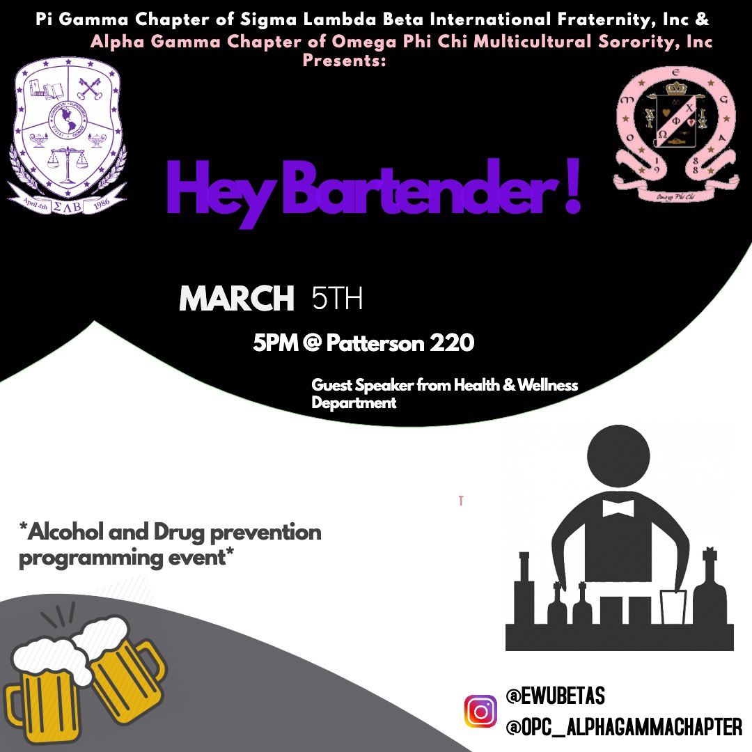 Join us to learn about how to safely enjoy alcohol on March 5th with The Ladies of Alpha Gamma chapter of Omega Phi Chi Multicultural Sorority,Inc.for our alcohol and drug prevention programming event. We’ll have guest speaker from Health &amp; Wellness Department. #HeyBartender