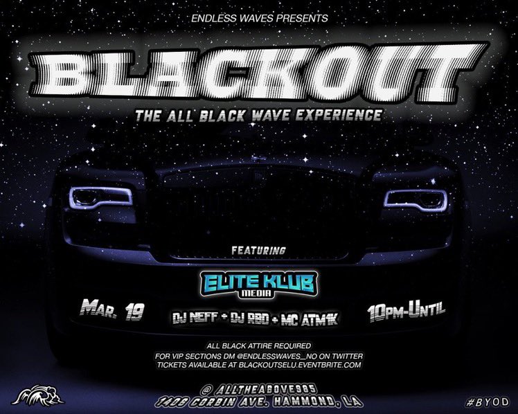 OnGangDwayne's tweet photo. #BlackOutSELU🏴🔳 presented by @EndlessWaves_NO 

#TheAllBlackWaveExperience

~Thurs. March 19ᴛʜ, 2020 
Located @ALLTHEABOVE985📍

$5 presales are available NOW ! https://t.co/x9RXMii658