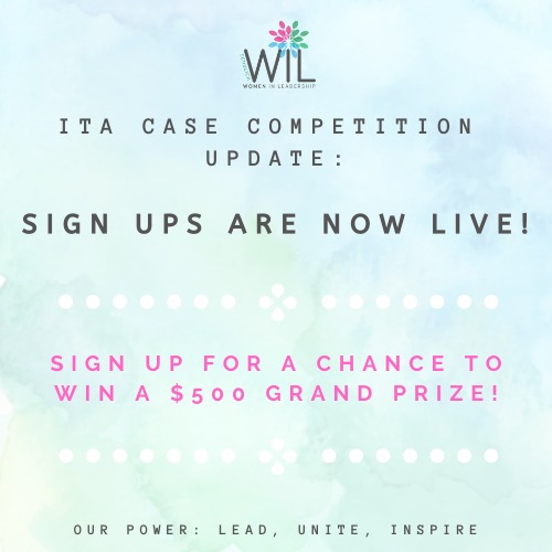 Case comp registration by: March 11th @ 11:59pm
Slide deck due: March 18th @ 11:59pm
Early bird prices (March 4th @ 11:59pm): 
WIL members &amp; Case Comp -$30
Non-members not competing in case comp-$40

ITA Tickets:ita-conference.cheddarup.com
ITA Case Competition:tiny.cc/casecompsignup