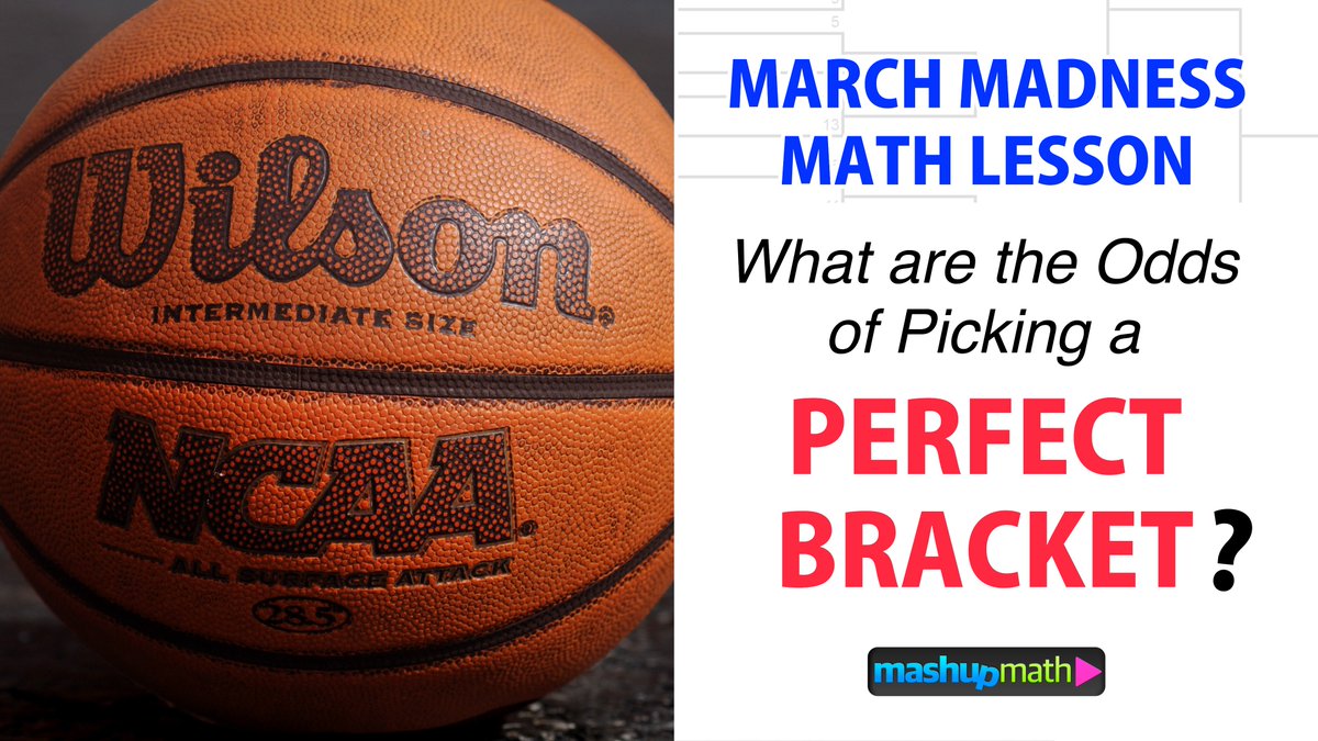 mashupmath's tweet image. Are you and your students looking to explore the probability of picking a perfect 63-game #MarchMadness bracket this year? Explore the astronomical odds with this free video lesson: mashupmath.com/blog/march-mad… #edchat #MTBoS