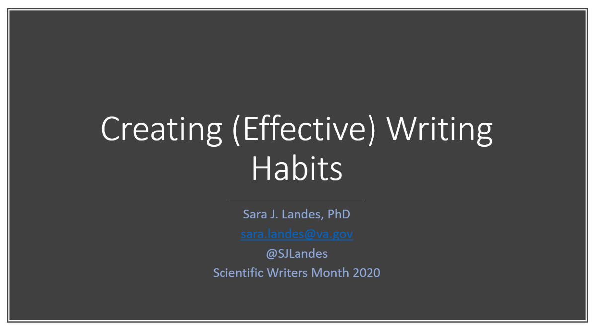 I gave a presentation on Creating Effective  #Writing Habits today as part of the kickoff for our  @SCMirecc  @Ce_MHOR Scientific  #WritersMonth. Suggestions are evidence-based & tested by myself &  @EvaWoodwardPhD. Sharing highlights in thread below.  #AcWri  #AcademicTwitter 1/17