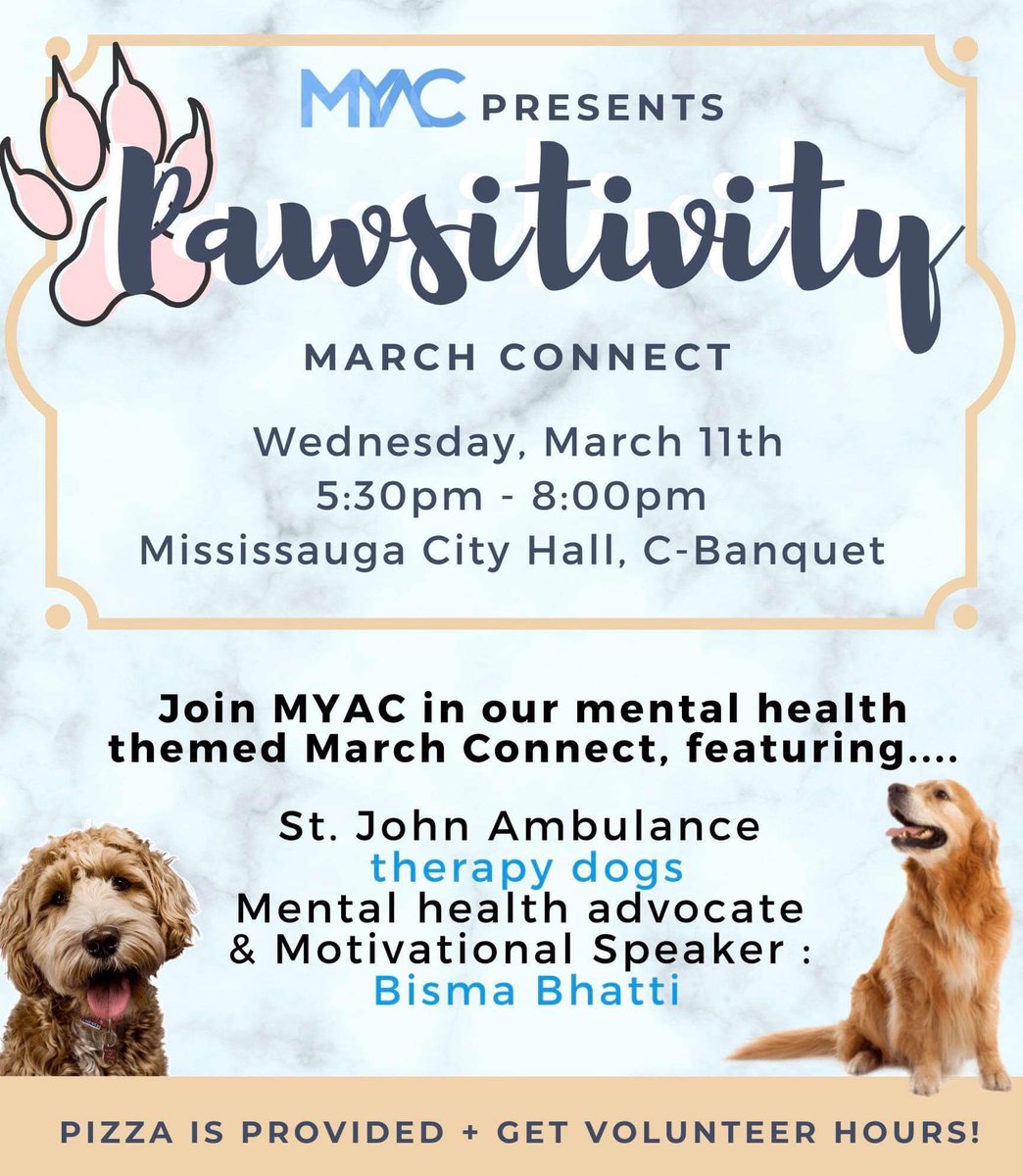 MYAC is back with our March Connect-Pawsitivity! Join us for a mental health themed connect, featuring motivational speaker Bisma Bhatti and THERAPY DOGS from St. John Ambulance! Our connect will be on Wednesday, March 11th in City Hall, C Banquet from 5:30-8:00pm. See you there!