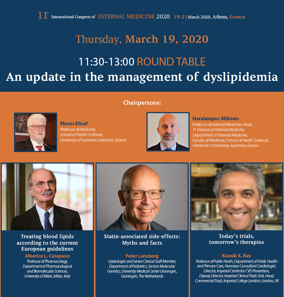 Conferre_SA's tweet photo. International Congress of #InternalMedicine
March 19-21, 2020, Athens - Greece
https://t.co/CDCUmdpGJh
Invited:#MosesElisaf @ProfKausikRay , @AL_Catapano Prof Alberico L. Catapano, Prof Milionis Haralampos, Prof Peter Lansberg
Endorsed by #EFIM and Young Internists and #FDIME https://t.co/KzTe01yupf