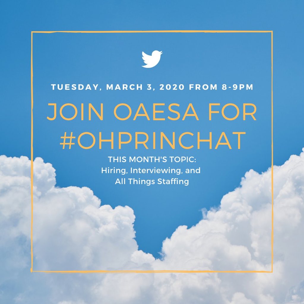 OAESA's tweet photo. Don’t miss our March Twitter chat, TONIGHT! Join OAESA and moderator Jim Nichols for #ohprinchat Tuesday, 3/3 at 8pm for an hour of conversation about Hiring, Interviewing, and All Things Staffing. @IHPSPrincipal #itsthattimeofyear #OAESAforYou #effectivelydevelop https://t.co/ouq1XVwaoR