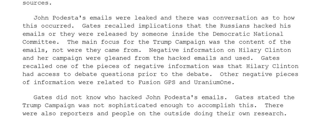 And did the Trump campaign know the Russians were attacking American democracy? Well, when the Podesta emails were leaked, Gates recalled that they thought it was either RUSSIAN INTELLIGENCE or A MOLE IN THE DNC.(If you suspect either, you call the FBI, normally.)