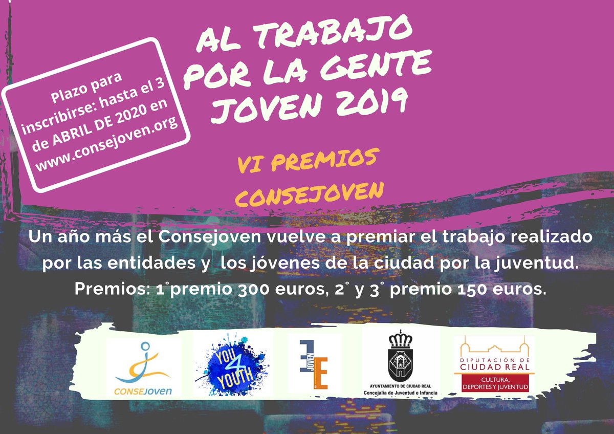 🏆🏆🏆VI PREMIOS CONSEJOVEN “AL TRABAJO POR LA GENTE JOVEN 2019” 🏆🏆🏆

✍️ Plazo para inscribirse: hasta el 3 de ABRIL DE 2020. Bases en consejoven.org

🏅Premios: 🥇1º premio: 300 euros, 🥈2º y 🥉3º premio 150 euros.