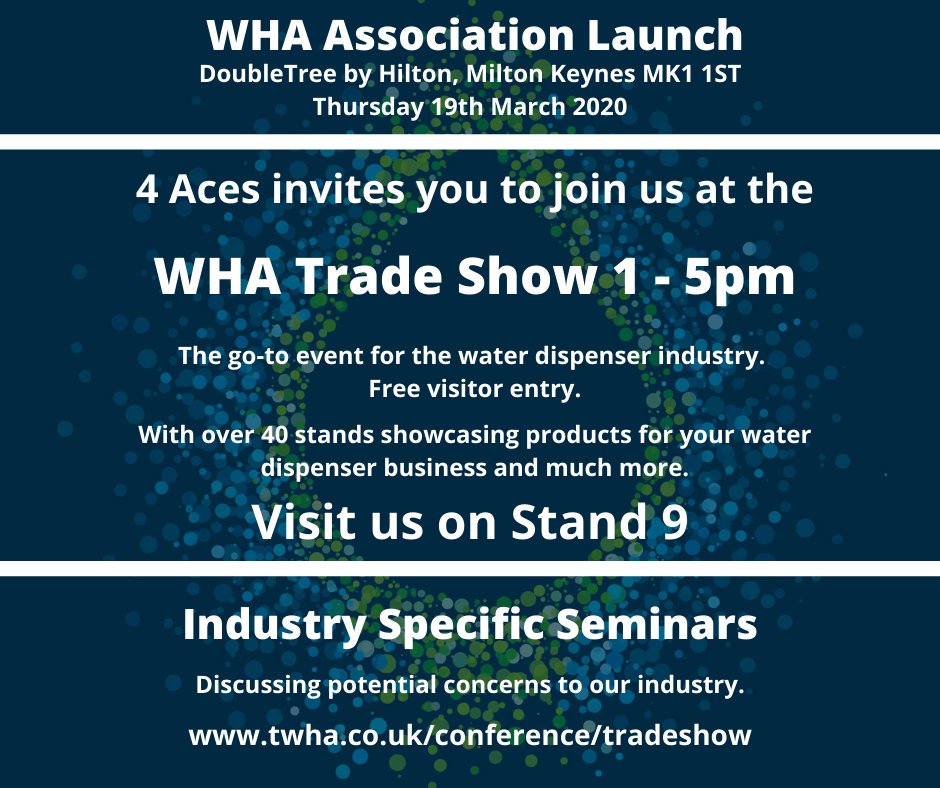 We're delighted to announce we'll be at the WHA Trade Show in Milton Keynes on Thursday 19th March!

The WHA Trade Show is the first UK industry-wide water dispenser and cooler event, featuring information, inspiration, and aspiration.

We'll be on Stand 9, come and say hi!
