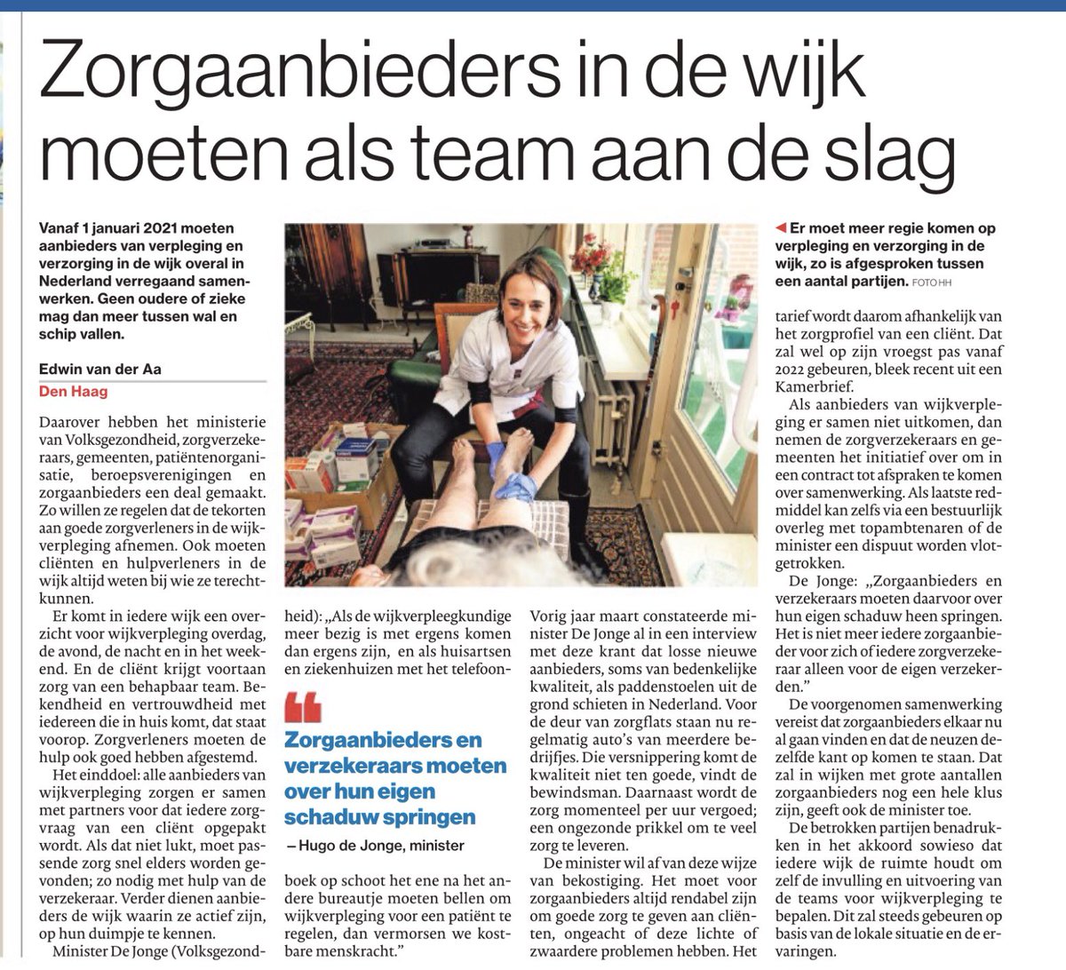 Waar we in ons plan “Woonservicezones Middelburg” in 2014 al voor hebben gepleit wordt nu eindelijk ingevoerd. Zorg is geen markt. Zelfsturende wijkteams leveren betere zorg, minder bureaucratie en veel meer lol in het werk.