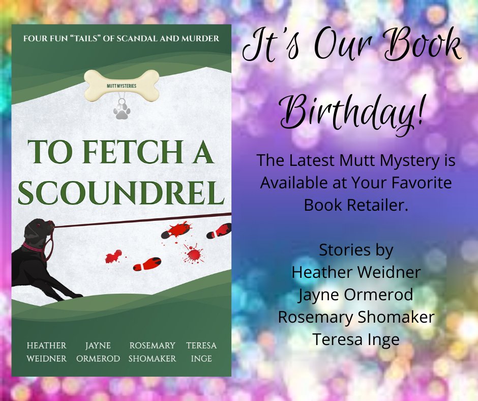 HeatherWeidner1's tweet photo. It's our book birthday! Check out TO FETCH A SCOUNDREL, the second in the Mutt Mysteries series, at your favorite book retailer. https://t.co/pkdNvJbnrE
#muttmysteries #dogs #cozymysteries #books #tbr #authorsoftwitter @JayneOrmerod @vaforestrose @teresainge7 https://t.co/NK0hNzRwfC