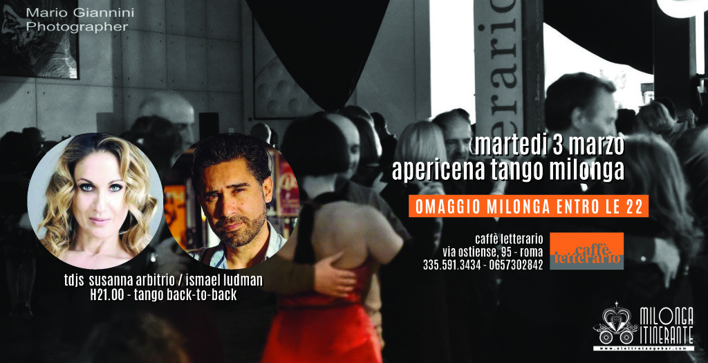 Martedì 3 marzo Milonga Tradizionale Back-To-Back TDjs Arbitrio/Ludman al Caffè Letterario! Omaggio Milonga ENTRO le 22 elettrotangobar.com/roma-apericena…