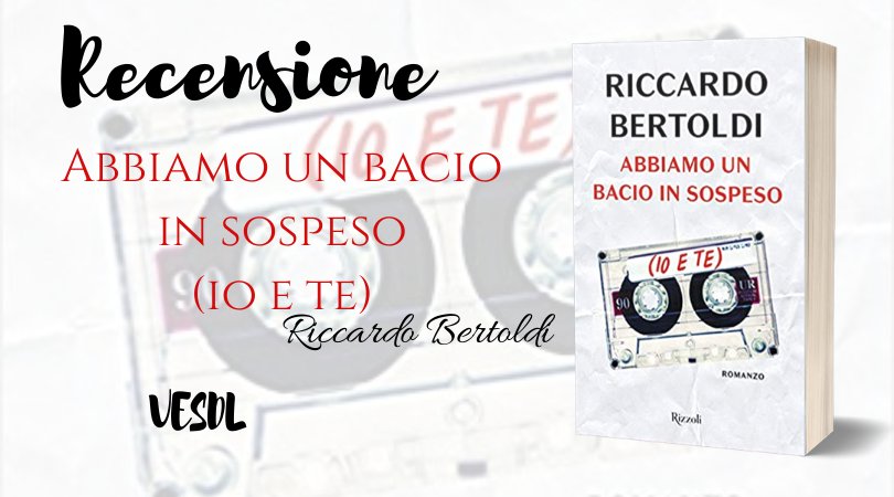 martalovesbook's tweet photo. #recensione "Abbiamo un bacio in sospeso (io e te)" di Riccardo Bertoldi per @RizzoliLibri 
➡️ https://t.co/rkk9cJ8l6w https://t.co/PJHMJIuMTJ