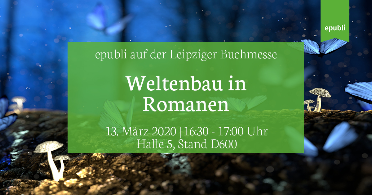 Save the Date auf der <a href="/buchmesse/">Leipziger Buchmesse</a>:

2. Podiumsdiskussion: Weltenbau in Romanen
👉 mit Hannes Riffel (Programmleiter @fischertor) &amp; @JurenkaJ (Schreibfluss - die Romanschule)

Wann? Fr, 13. März 2020, 16:30-17:00 Uhr
Wo? Forum autoren@leipzig (Halle 5/Stand D600)
 
#epubli #lbm20