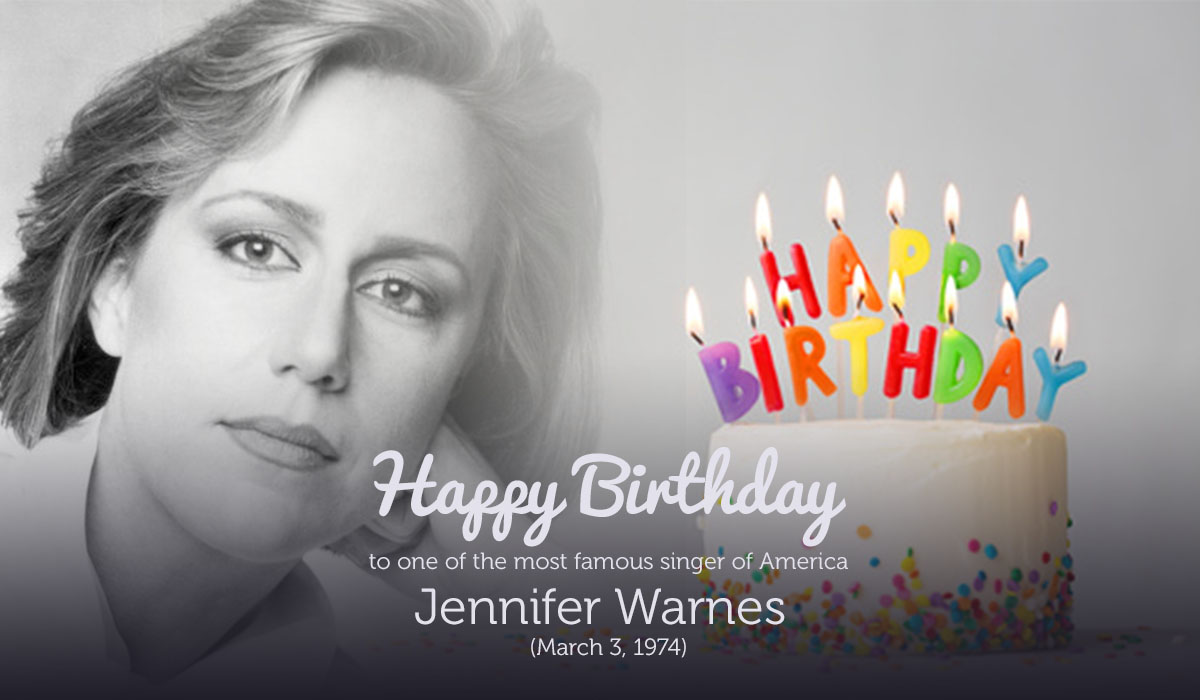 Happy Birthday to one of the most famous singer of America Jennifer Warnes. (March 3, 1974) 
