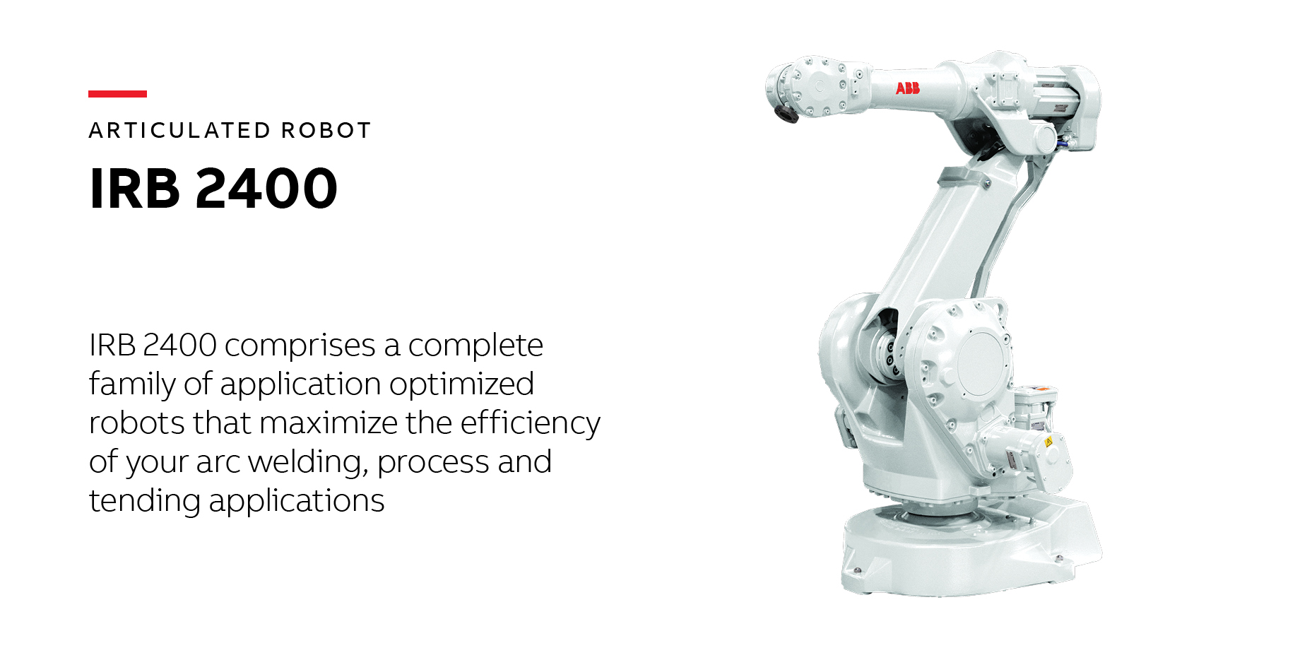 Kritisk Anvendelig Narabar ABB Robotics on Twitter: "The compact design of the IRB 2400 ensures ease  of installation. The robust construction and use of minimum parts  contribute to high reliability and long intervals between maintenance.