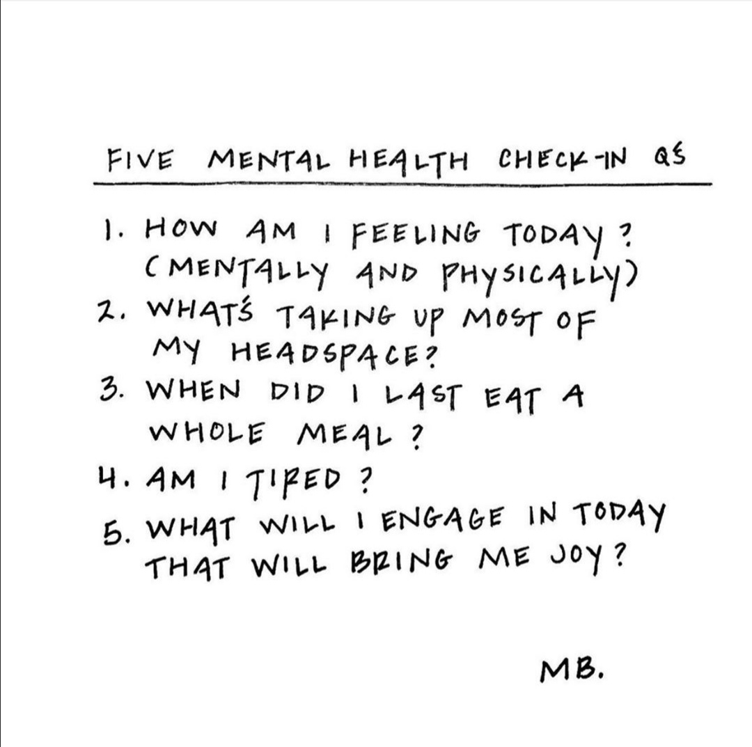 It is important to check in with your mental health on a daily basis. 

See these helpful questions below created by <a href="/MinaaBe/">Minaa B., LMSW</a> 

If you are struggling and need help and are aged between 14-18 and live in South Lanarkshire get in touch with GoTo