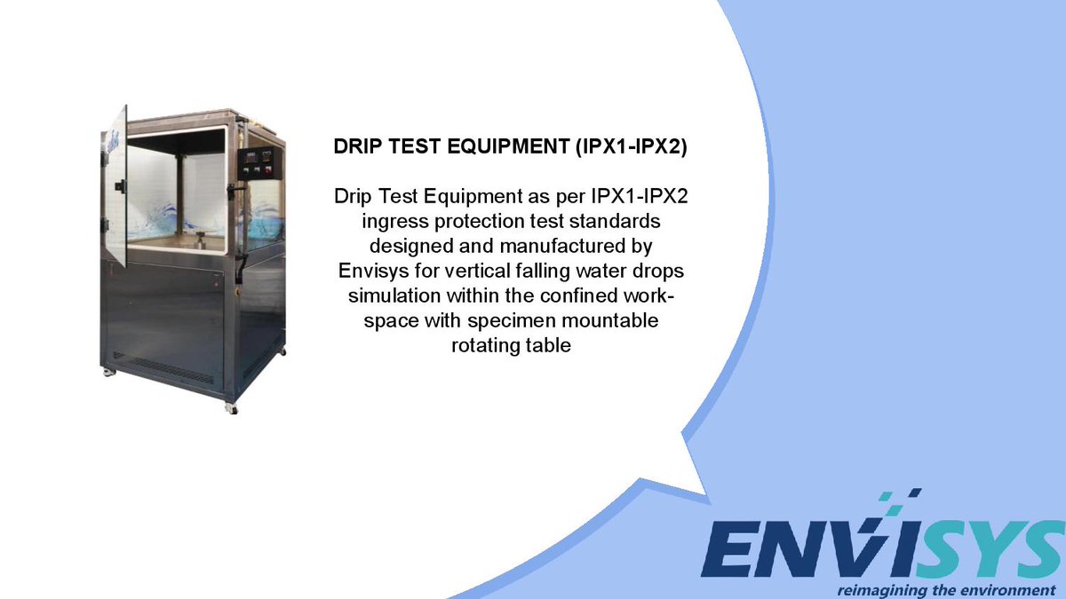 envisystech's tweet photo. DRIP TEST EQUIPMENT (IPX1-IPX2)
Drip Test Equipment as per IPX1-IPX2 ingress protection test standards designed and manufactured by Envisys for vertical falling water drops simulation within the confined work-space with specimen mountable rotating table https://t.co/Eeur9WTFAL