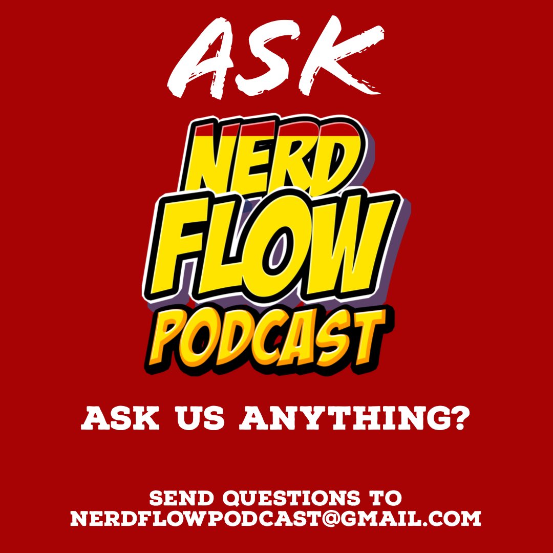 NerdFlow's tweet image. Ask NerdFlow? Is new segment we want do on the show. Ask us anything doesn’t have to be nerd culture related. And have your question asked our next episode. #askmeanything #ask #nerdflow #nerdflowpodcast #podcast
