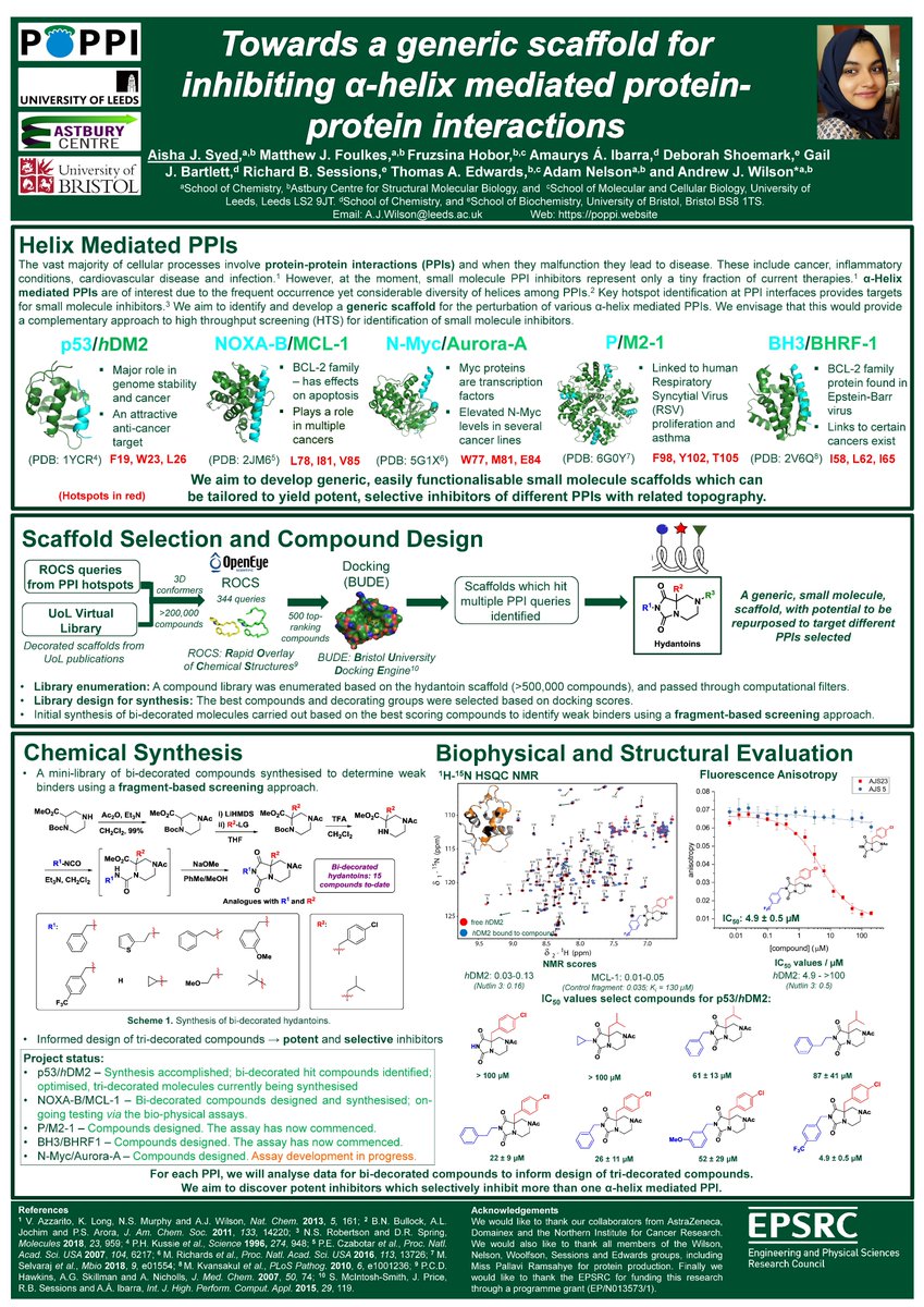 Aisha J Syed (@aishajsyed7) on Twitter photo My first ever #RSCPoster competition.
Very pleased to be sharing my work as part of the PoPPI team in my poster titled "Towards a generic scaffold for inhibiting helix mediated protein-protein interactions"
#RSCChemBio #RSCOrg
<a href="/AJWilsonGroup/">The Wilson Group</a> <a href="/Adam_S_Nelson/">Adam Nelson</a> <a href="/AstburyCentre/">Understanding Life in Molecular Detail</a> My first ever #RSCPoster competition.
Very pleased to be sharing my work as part of the PoPPI team in my poster titled "Towards a generic scaffold for inhibiting helix mediated protein-protein interactions"
#RSCChemBio #RSCOrg
<a href="/AJWilsonGroup/">The Wilson Group</a> <a href="/Adam_S_Nelson/">Adam Nelson</a> <a href="/AstburyCentre/">Understanding Life in Molecular Detail</a>