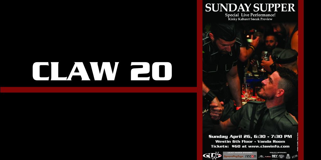 clawcorp's tweet photo. Gather your friends and make plans to attend SUNDAY SUPPER on the final night of CLAW 20 before attending the KINKY KABARET. Attendees of the dinner will get a special sneak preview of the show. Go to https://t.co/64oJMiXlF0 to get your SUNDAY SUPPER ticket. #CLAW20 https://t.co/9sk5bCzdXr