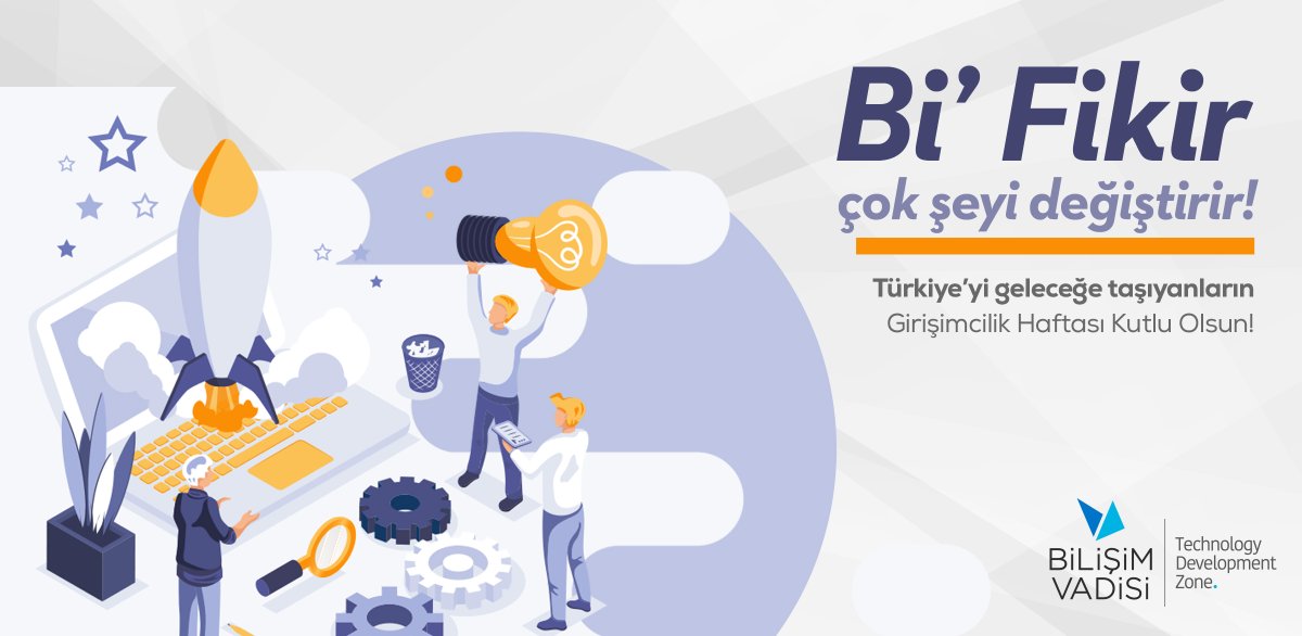Türkiye'yi geleceğe taşıyanların Girişimcilik Haftası kutlu olsun! #BilişimVadisi #GelecekBurada