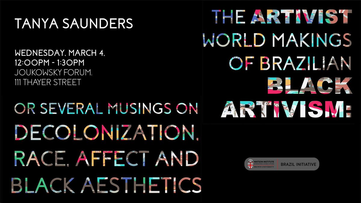 BrazilatBrown's tweet photo. Tanya Saunders ─ The Artivist World Makings of Brazilian Black Artivism: Or Several Musings on Decolonization, Race, Affect and Black Aesthetics

Tomorrow, noon, Joukowsky Forum! https://t.co/7RoRSR1BhK