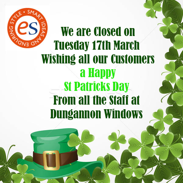 DungannonWindow's tweet photo. ☘️We are closed on Tuesday 17th March.  Wishing all our Customers a Happy St Patrick's Day ☘️ #StPatricksDay ☘️ https://t.co/hFKmIqtEOf