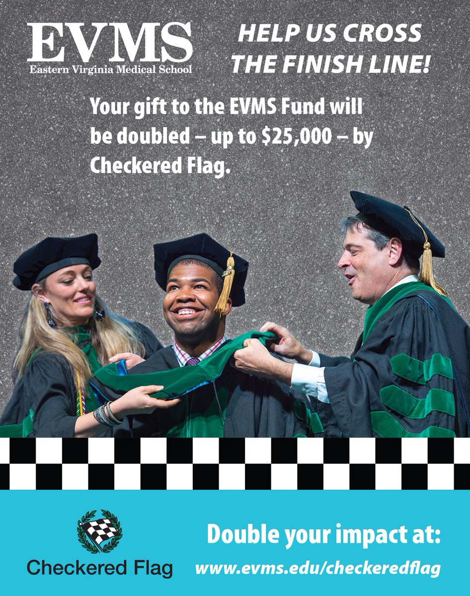 Checkered Flag is stepping up to support EVMS students, faculty and healthcare providers as they address the most pressing health needs in Hampton Roads and beyond. For every donation made to the EVMS Fund in the month of March, Checkered Flag will match it – up to $25,000.