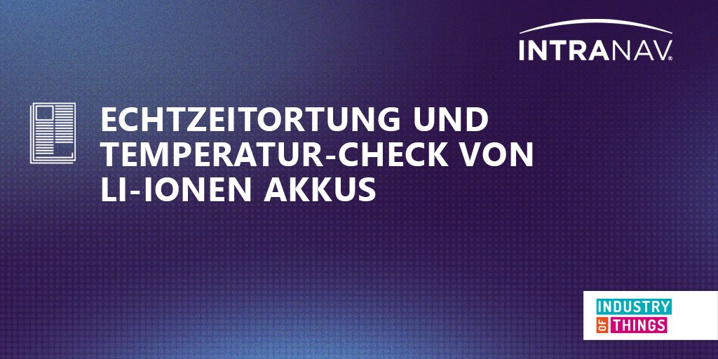 INTRANAV's tweet image. Erfahren Sie mehr über unsere exklusive Real-time Location Lösung für einen internationalen Automobilhersteller zur globalen Tracking- und Zustandsüberwachung von Lithium-Ionen-Akkus. Hier geht es zum aktuellen Use Case Artikel 👉 bit.ly/2TyWluR 

#globaltracking #sensor