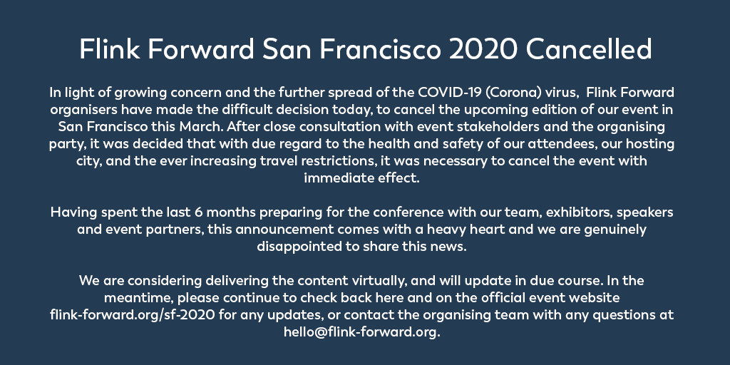 FlinkForward's tweet photo. Our team deeply regrets the difficult decision we had to make today. Thanks to all the attendees, speakers, sponsors &amp; partners who have supported us for the San Francisco event this year. https://t.co/keIkIlo4y0 #flinkforward https://t.co/Zv1BGycoUU