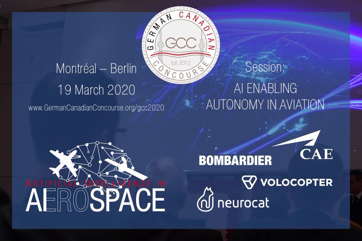 GerCanConcourse's tweet photo. Check out program details of #GCC2020: @icao @Bombardier @CAE_Inc @volocopter @NeurocatGmbH @neurocatai speaking at the @GerCanConcourse session on #AI Enabling #Autonomy in #Aviation. More Info: https://t.co/AkF9edCCEz https://t.co/t0QRv2NTvG