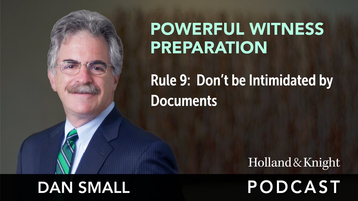 Holland_Knight's tweet photo. In the latest episode of his "Powerful Witness Preparation" podcast series, #litigation atty Dan Small explains that no matter what a questioner says your witness has a right to review a document for its credibility, knowledge and context. #WitnessPrep
https://t.co/NNti9QqUJ7 https://t.co/HgTko60KeS