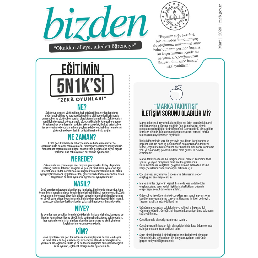 ziyaselcuk's tweet photo. “bizden” hepimize... 
Mart ayı bültenimiz hazır. 
📌 Zeka oyunları
📌 Çocuklarda marka takıntısı
📌 Koronavirüsten korunma yolları

Anne babalarla birlikte, çocuklarımız için varız. https://t.co/v8voNAeipQ