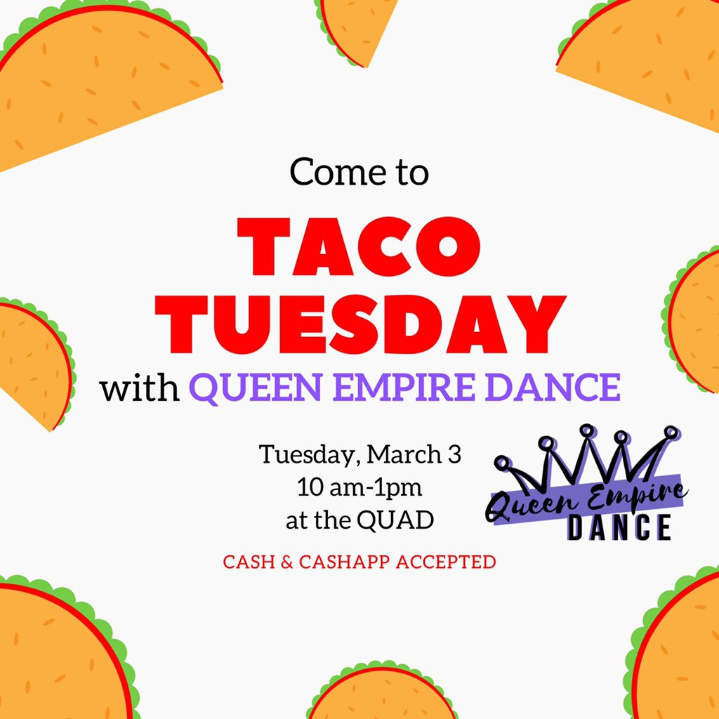 Don’t miss out on Taco Tuesday with your fav Queens on Campus !! Stop by and come see us 💜👑