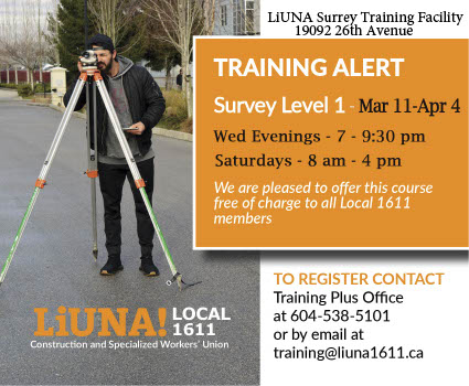 TRAINING ALERT for all LiUNA Local 1611 members.

Survey Level I - March 11 - April 4.
Call the Training PLUS department to sign up or if you have any questions call 604.538.5101.

#liuna #trainingplus #trainingforfuture #UnionStrong