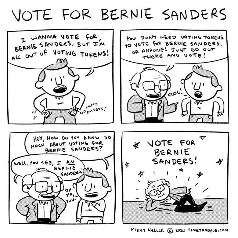 Vote for Bernie Sanders! 