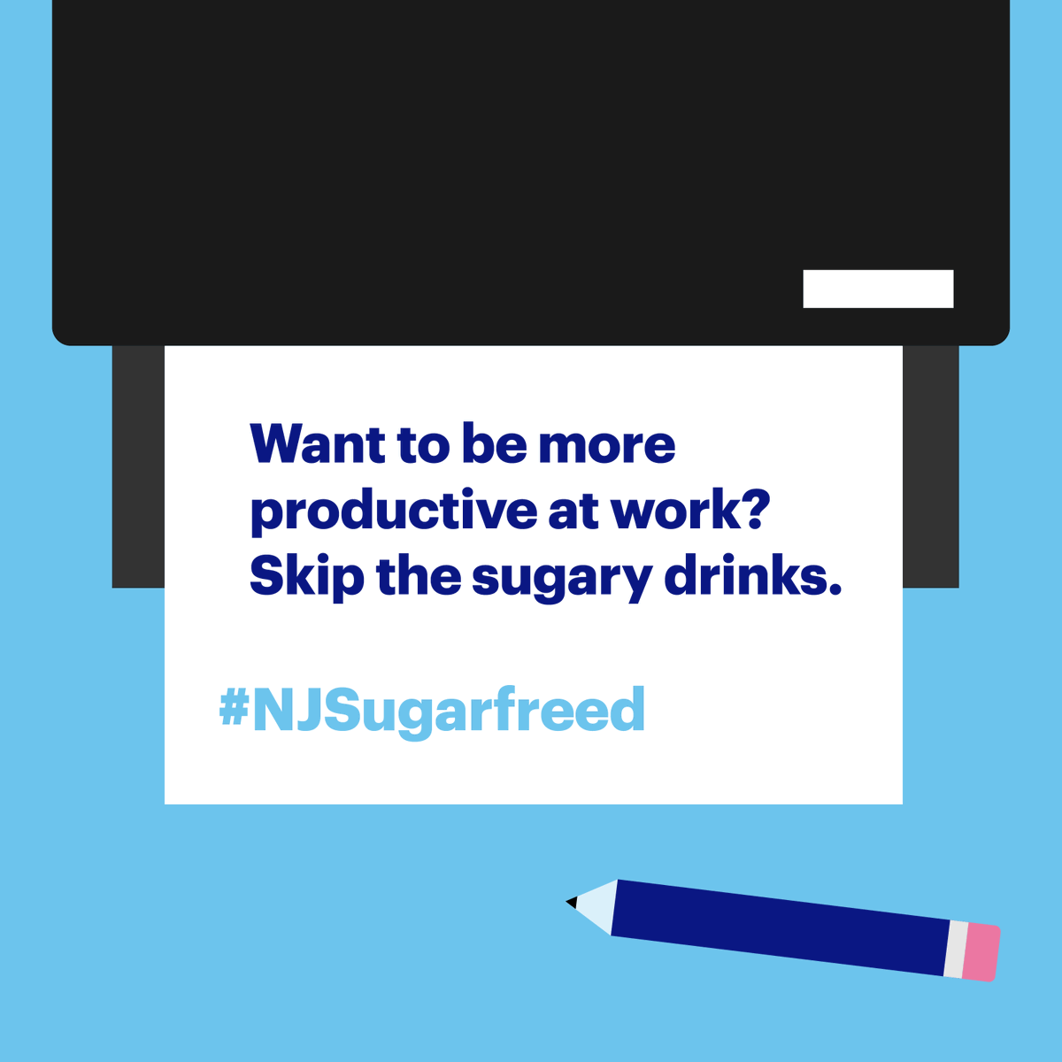 NJSugarfreed's tweet photo. No need to read a thousand blog posts about #productivity. Take matters into your own hands (and your own cup) and make your workplace performance better than ever by just skipping that sugary drinks. #NJsugarfreed https://t.co/jRVxpZELl6