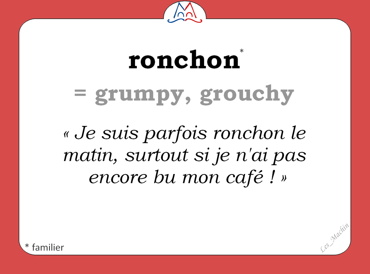 Les_Machin's tweet photo. Le mot (familier) du jour : 
« ronchon » [ʀɔ̃ʃɔ̃] 
😒😒😒
 #LearnFrench #LesMachin 
#WordOfTheDay #French
#FLE #ClasseFLE #familier https://t.co/wqECDouqqm