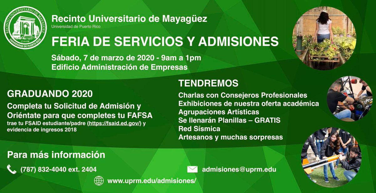 ATENCIÓN SENIOR 2020 Y COMUNIDAD EN GENERAL

El próximo sábado, 7 de marzo de 2020, celebraremos la Feria de Servicios y Admisiones en el Recinto Universitario de Mayagüez de 9 am-1 pm.

Estaremos llenando la solicitud de admisión, orientando sobre las ayudas económicas.
