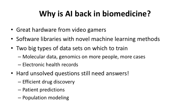 Why is #AI back in biomedicine? Better hardware to optimize #machinelearning methods, great software libraries, and bigger and better data sets: genomics and EHR data! #TRICON