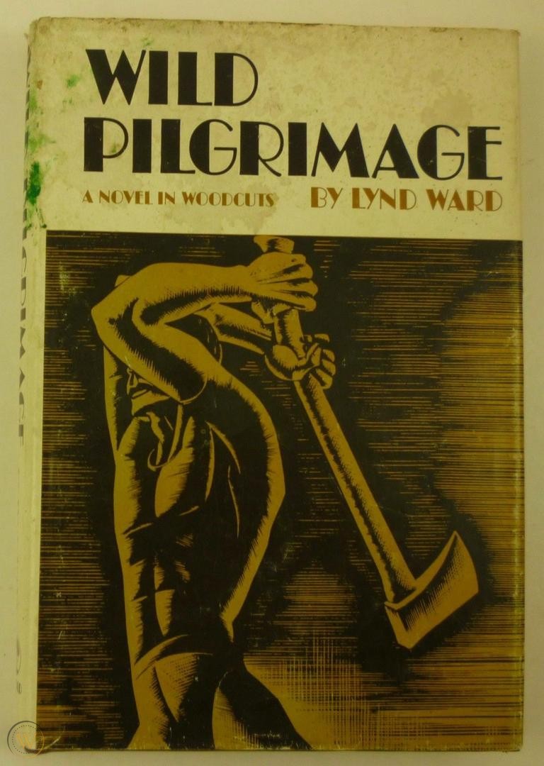 Wild Pilgrimage by Lynd Ward - RISE UP.